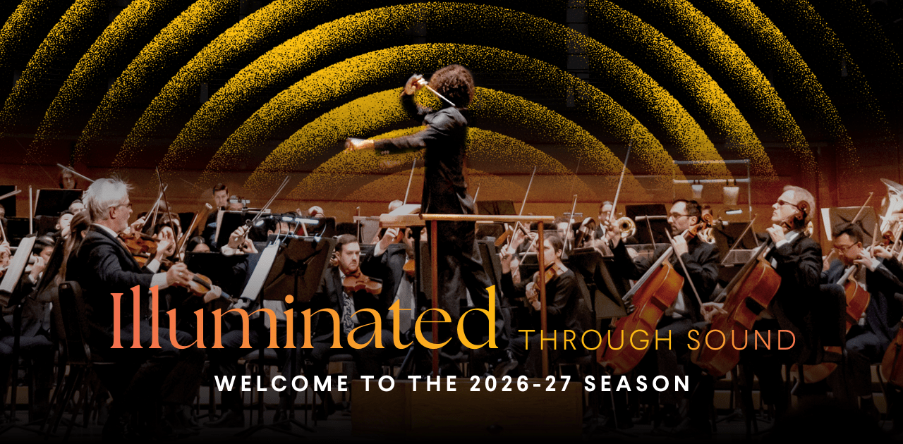 Illuminated Through Sound - Welcome to the 2026-27 Season